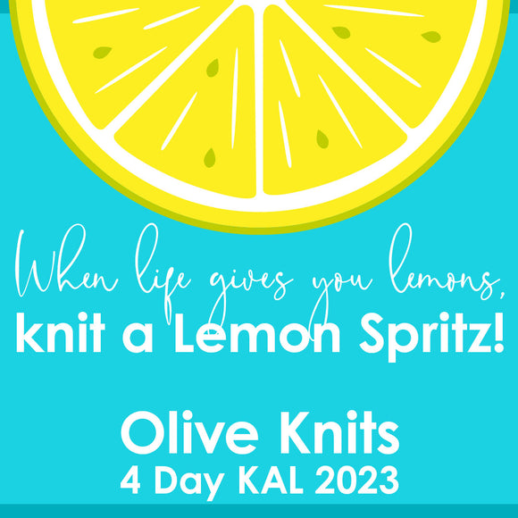 Olive Knits 4 Day KAL 2023: Lemon Spritz