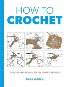 How to Crochet Book by Emma Varnam