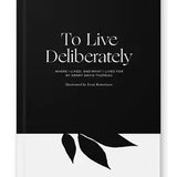 To Live Deliberately Henry David Thoreau Book